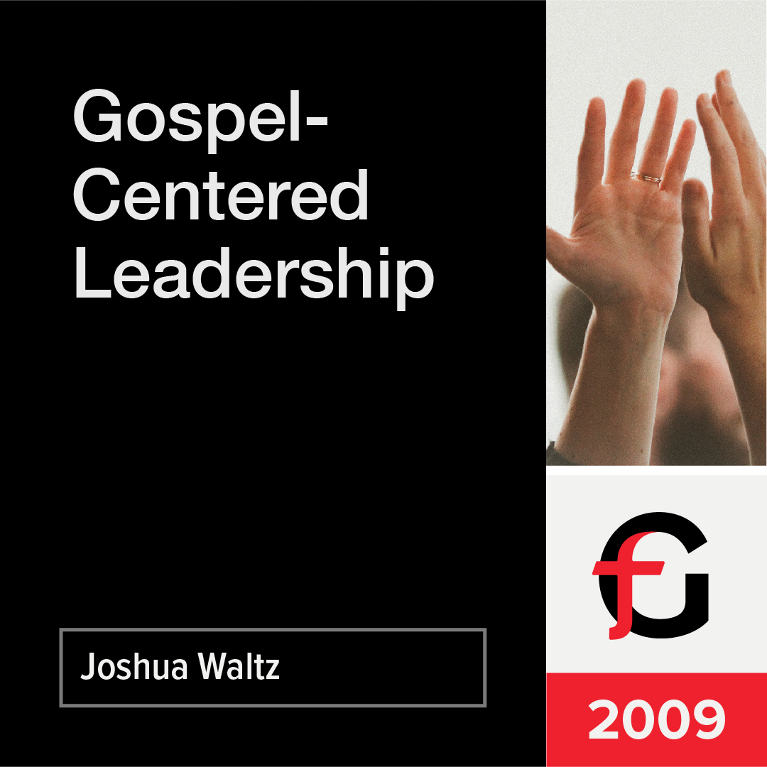 Qualities of a Gospel-Centered Leader